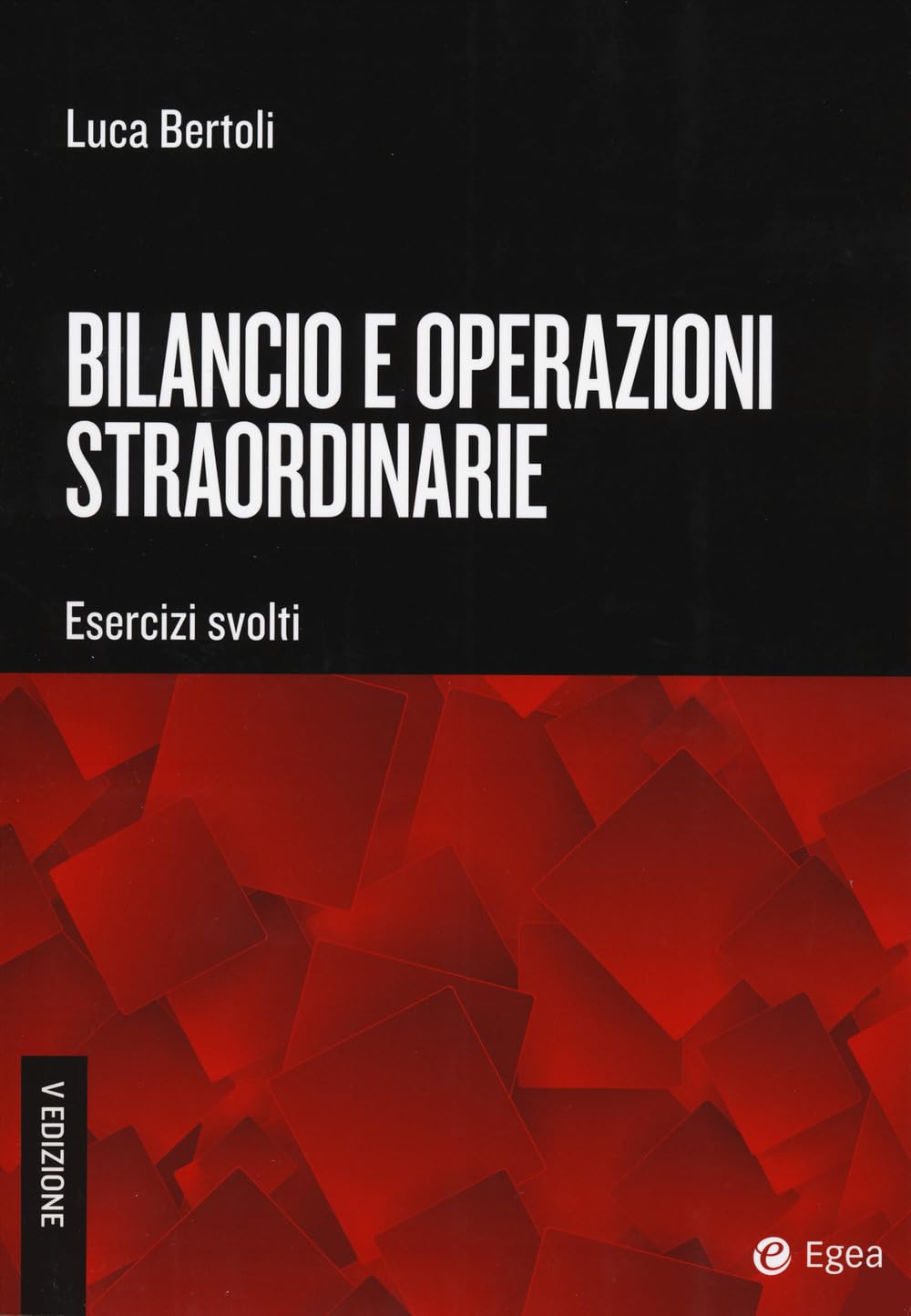 Bilancio e operazioni straordinarie. Esercizi svolti book