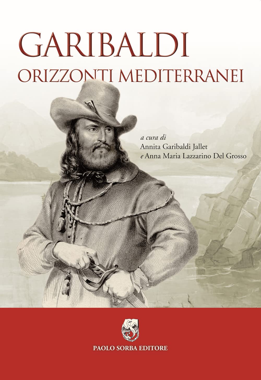Garibaldi. Orizzonti mediterranei book