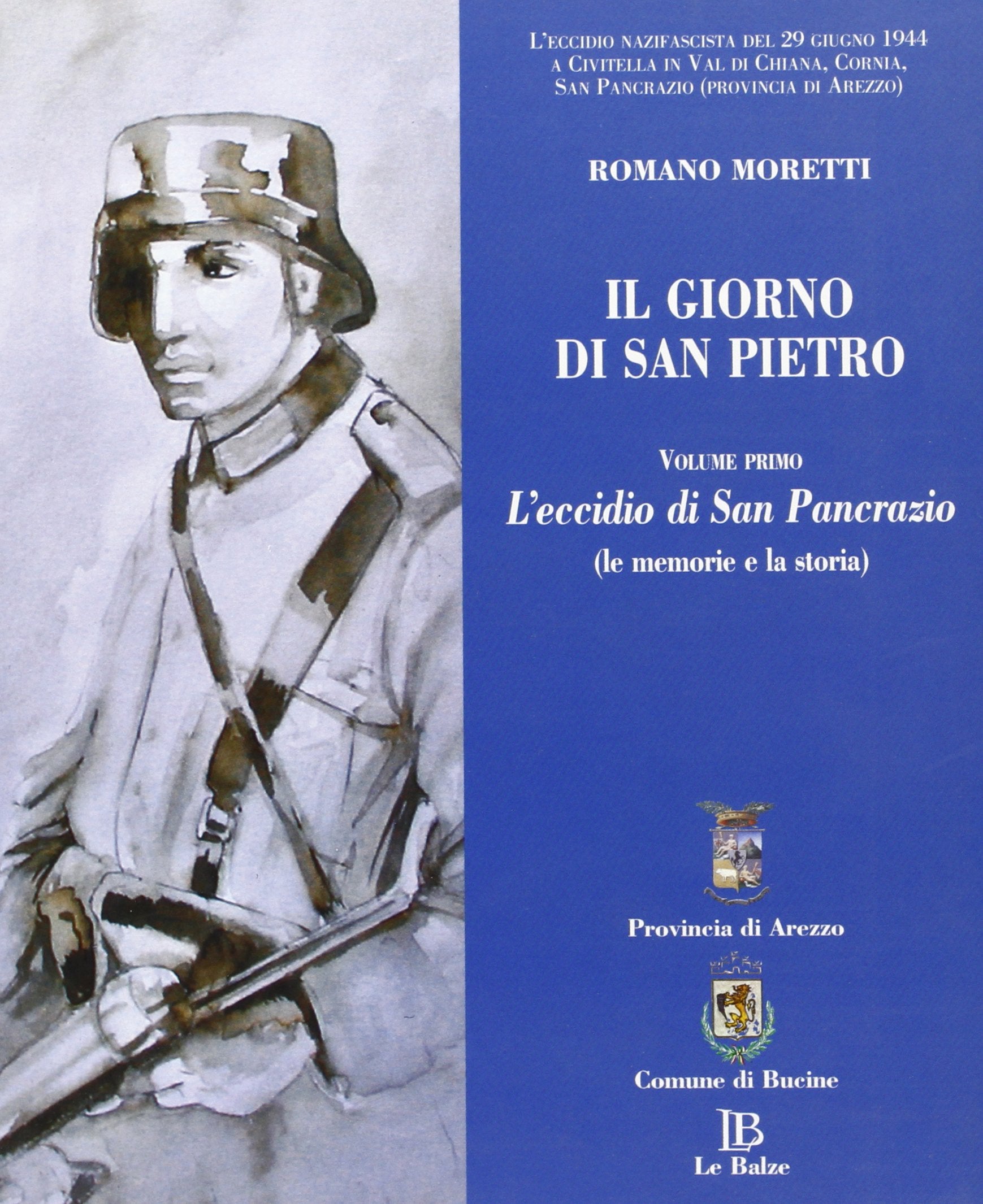Il giorno di san Pietro. L'eccidio di san Pancrazio. Le memorie e la storia (Vol. 1) book