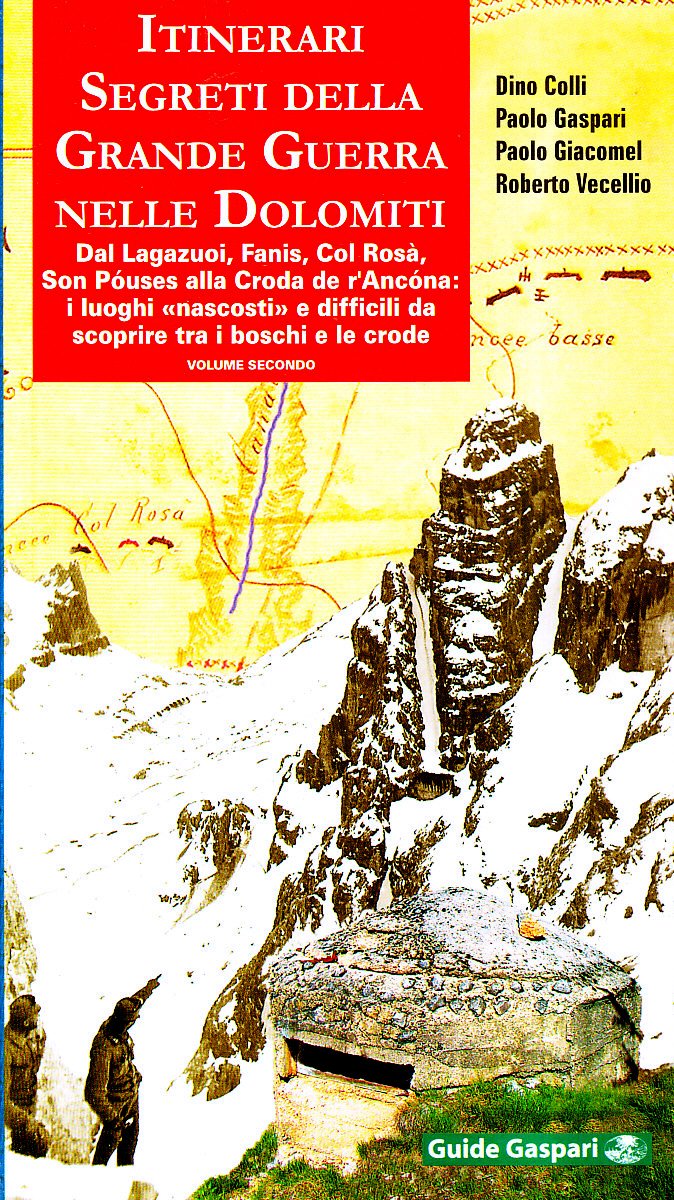 Dal Lagazuoi, Fanis, Col Rosà, Son Póuses alla Croda de r'Ancóna: i luoghi nascosti e difficili da scoprire tra i boschi e le crode book