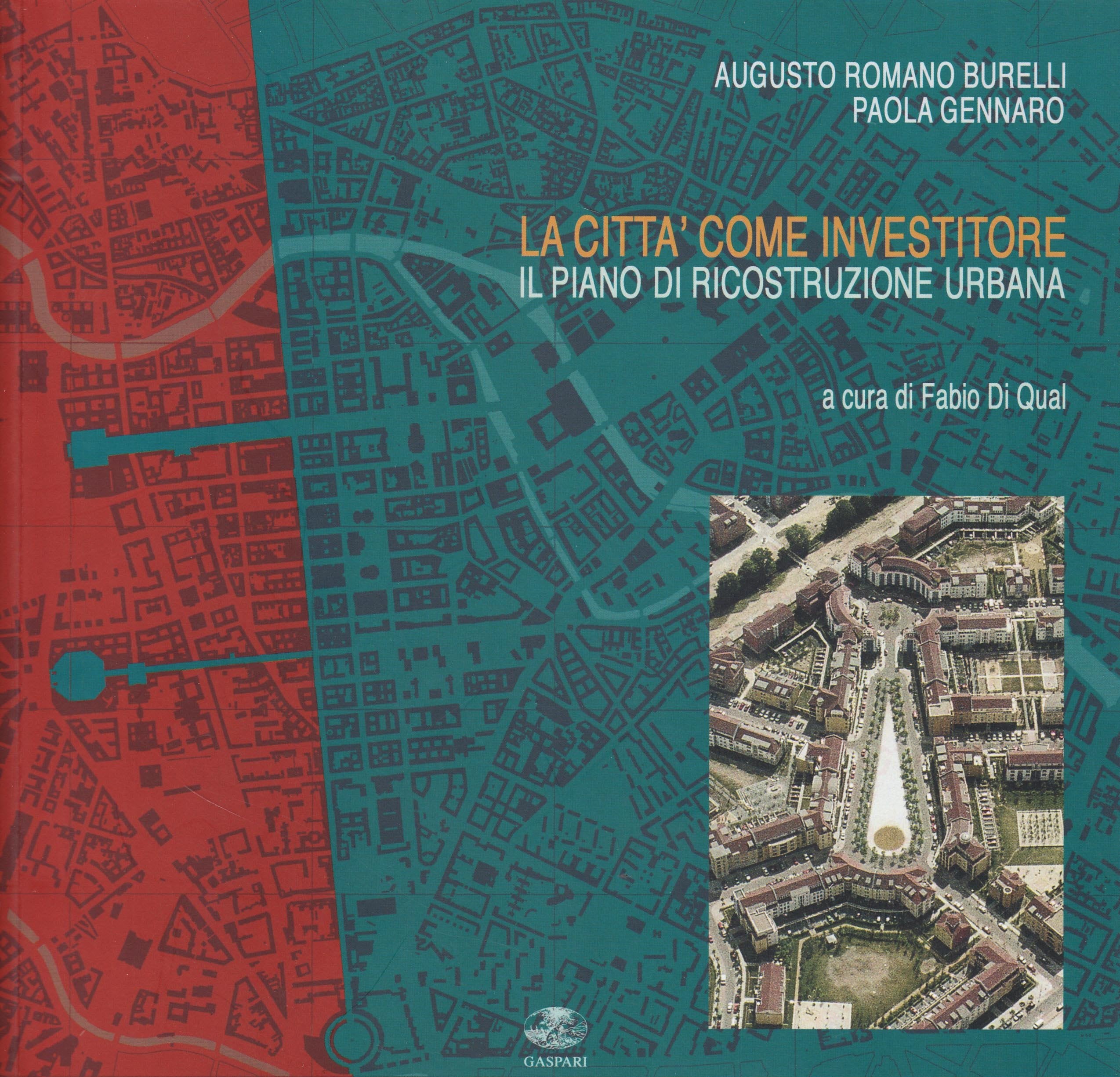 La città come investitore. Il piano di ricostruzione urbana book