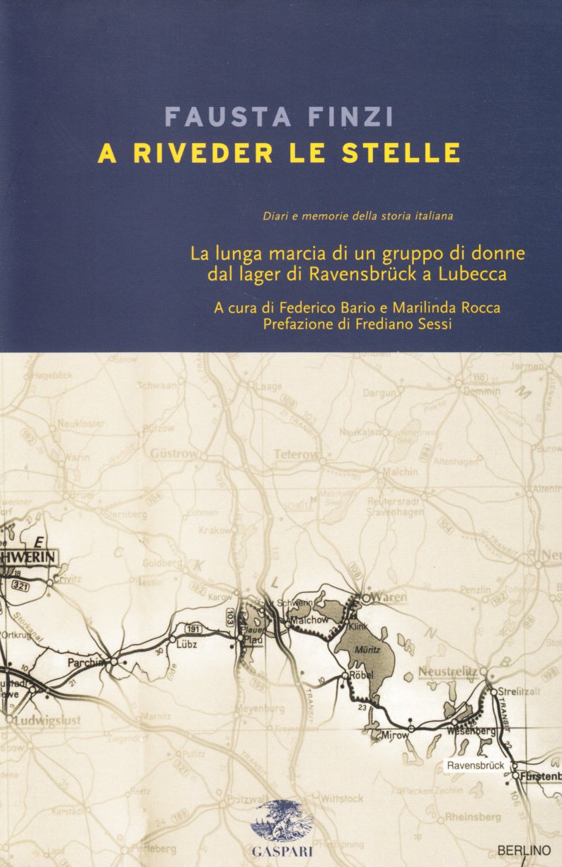 A riveder le stelle. La lunga marcia di un gruppo di donne dal lager di Ravensbrück a Lubecca German history