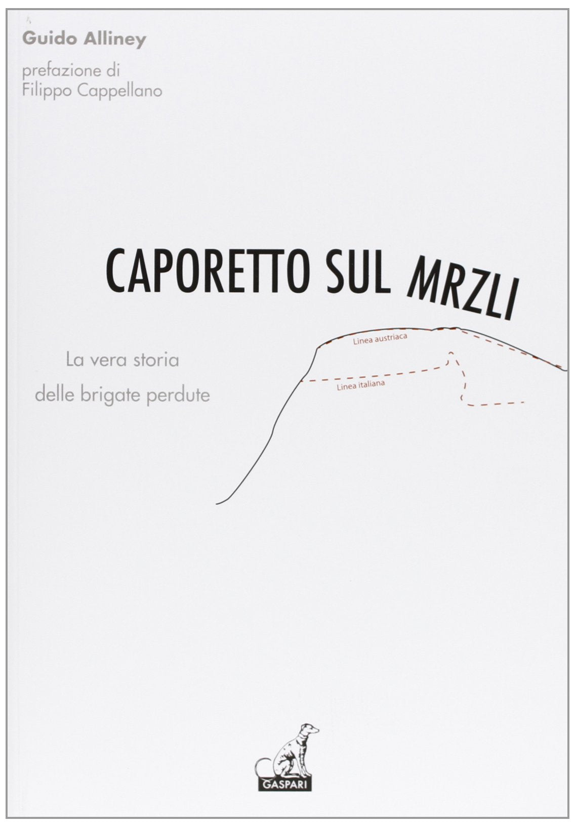 Caporetto sul Mrzli. La vera storia delle brigate perdute book