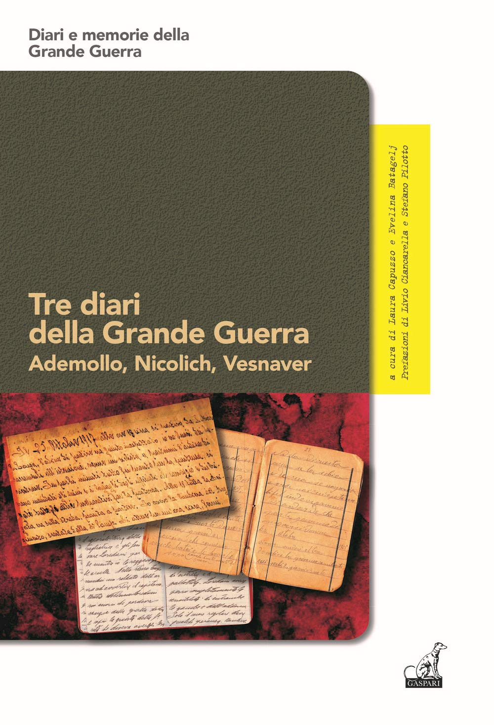 Tre diari della grande guerra. Ademollo, Nicolich, Vesnaver book