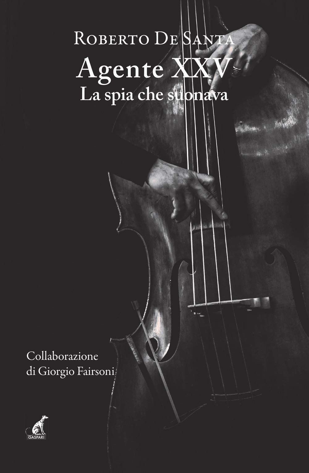 Agente XXV. La spia che suonava book