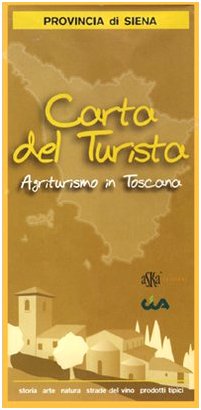 Carta del turista. Provincia di Siena. Agriturismo in Toscana Leisure, Home & Garden