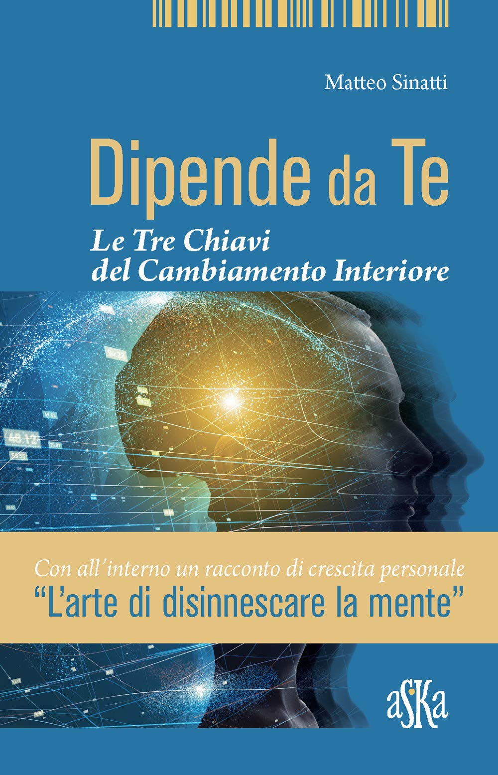 Dipende da te. Le tre chiavi del cambiamento interiore book