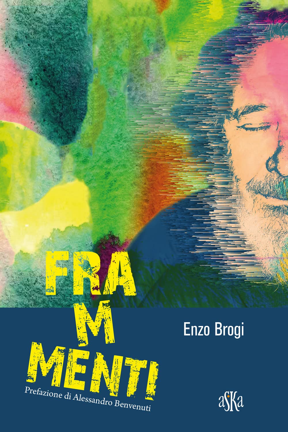 Frammenti. Sentieri attraversati da piccole storie (Monografie) Contemporary literature