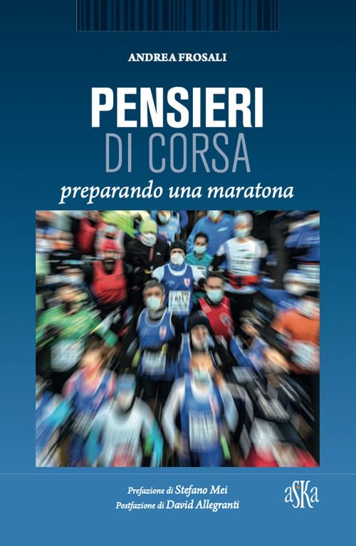Pensieri di corsa. Preparando una maratona (Monografie) Contemporary literature