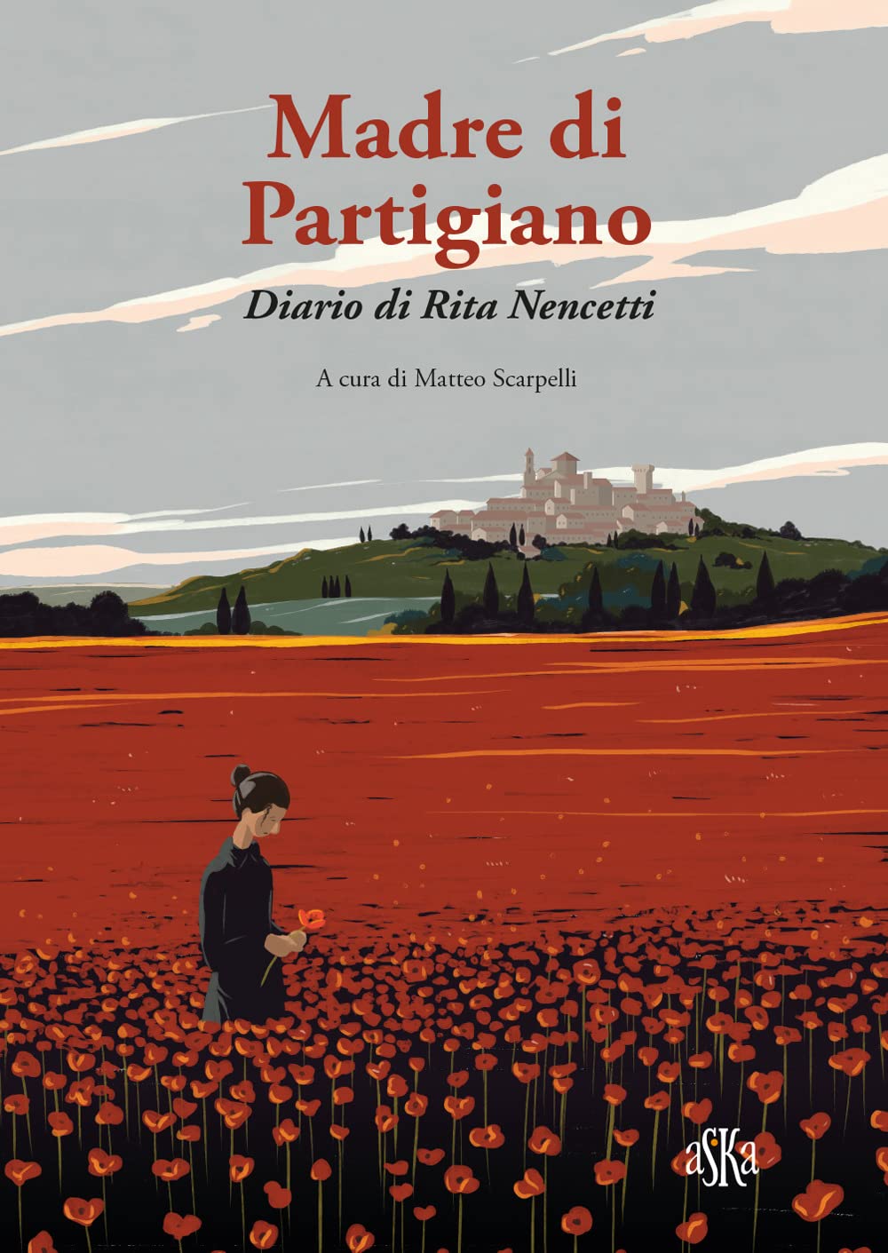 Madre di partigiano. Diario di Rita Nencetti (Prospettive di storia) Essays & Short Stories