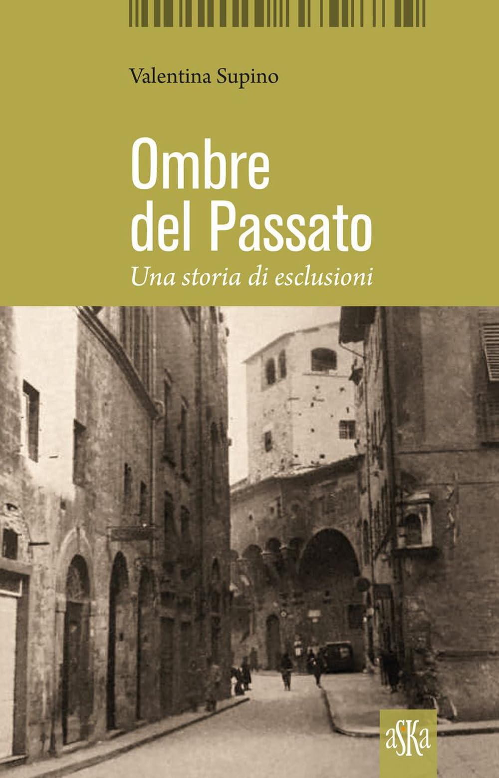 Ombre del passato. Una storia di esclusioni (Monografie) Historical Fiction