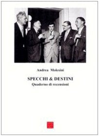Specchi & destini. Quaderno di recensioni (Saggi) Contemporary literature
