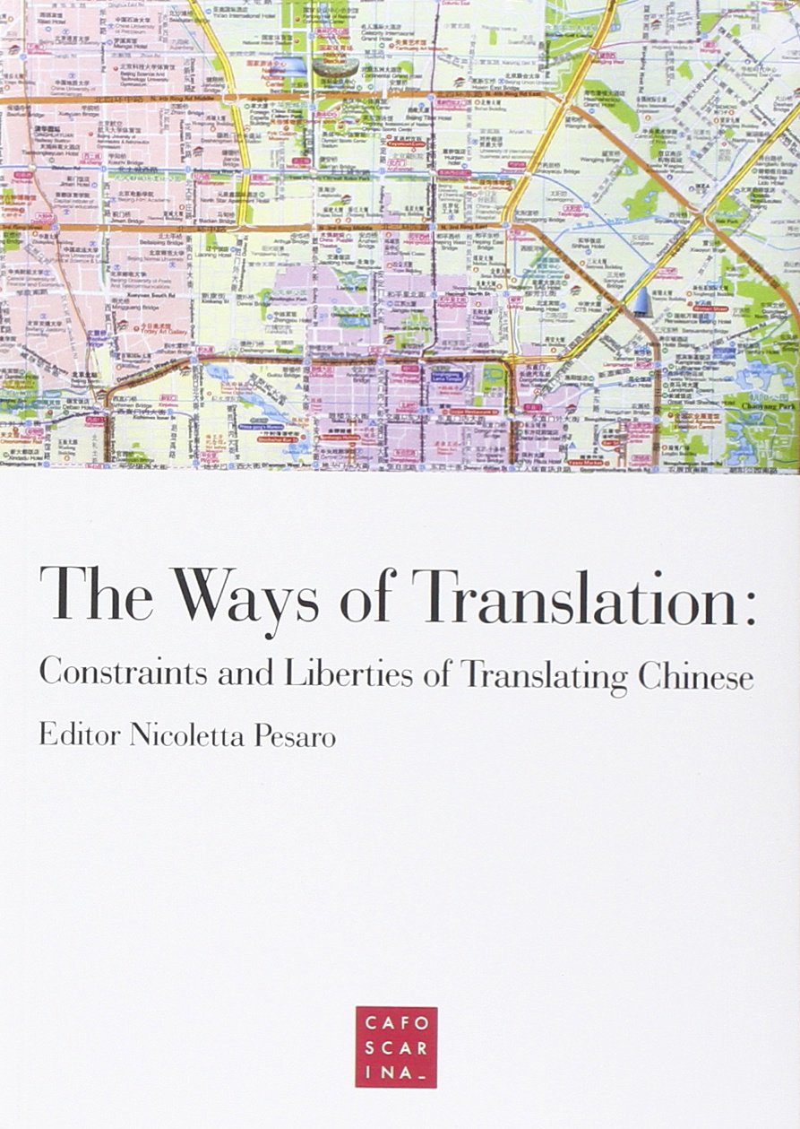 The ways of translation. Constraints and liberties of translating Chinese book