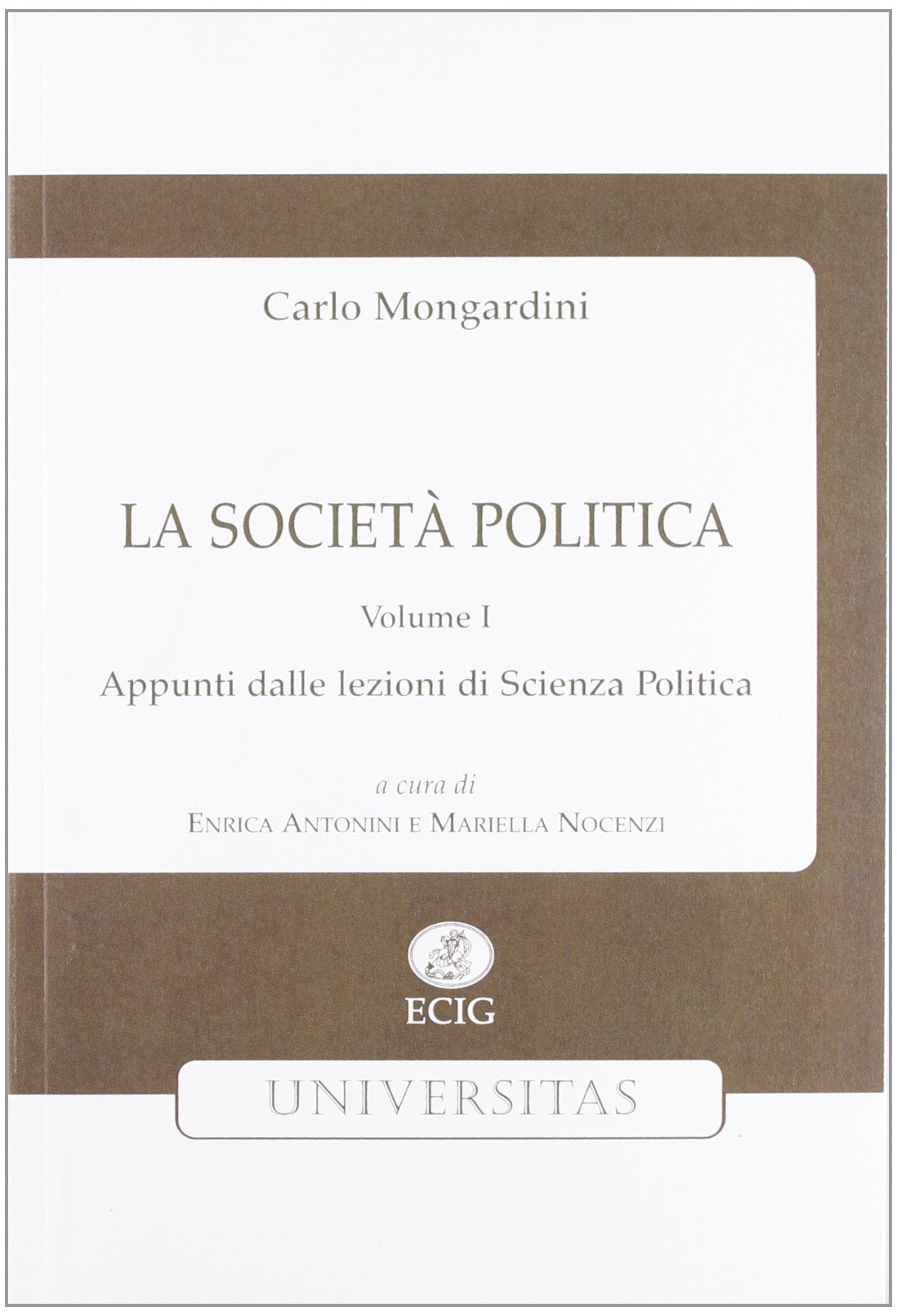 La Societã€ Politica. Vol. 1 book