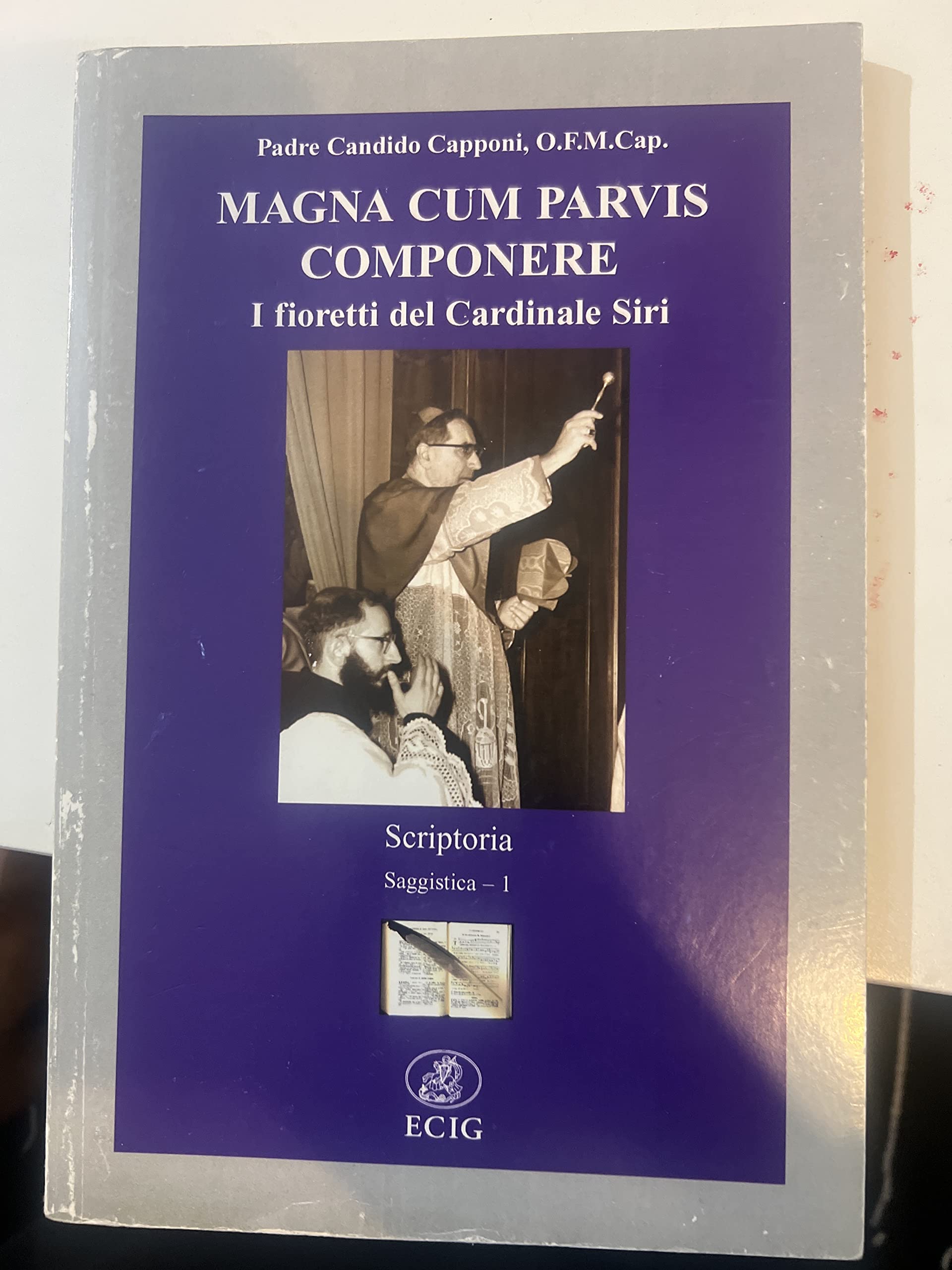 Magna cum parvis componere. I fioretti del cardinale Siri book