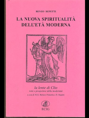 La Nuova SpiritualitA Dell'etA Moderna. La Lente Di Clio book