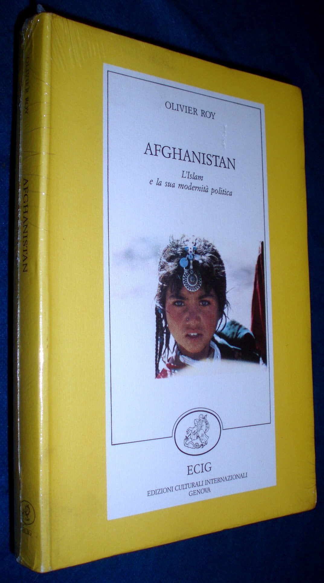 Afghanistan. L'Islam e la sua modernità politica book