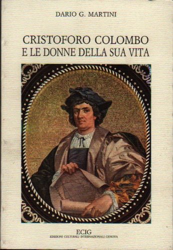 Cristoforo Colombo e le donne della sua vita book