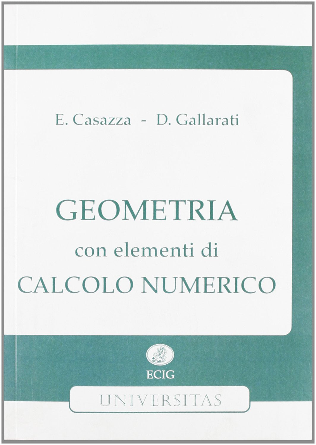 Geometria. Con elementi di calcolo numerico book
