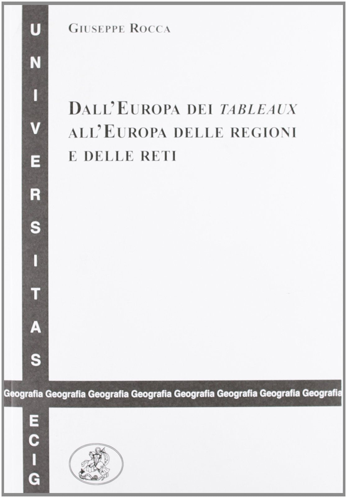 Dall'Europa dei tableaux all'Europa delle regioni e delle reti book