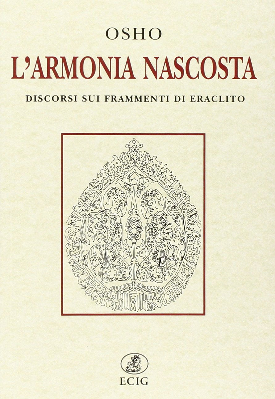 L'armonia nascosta. Discorsi sui frammenti di Eraclito book