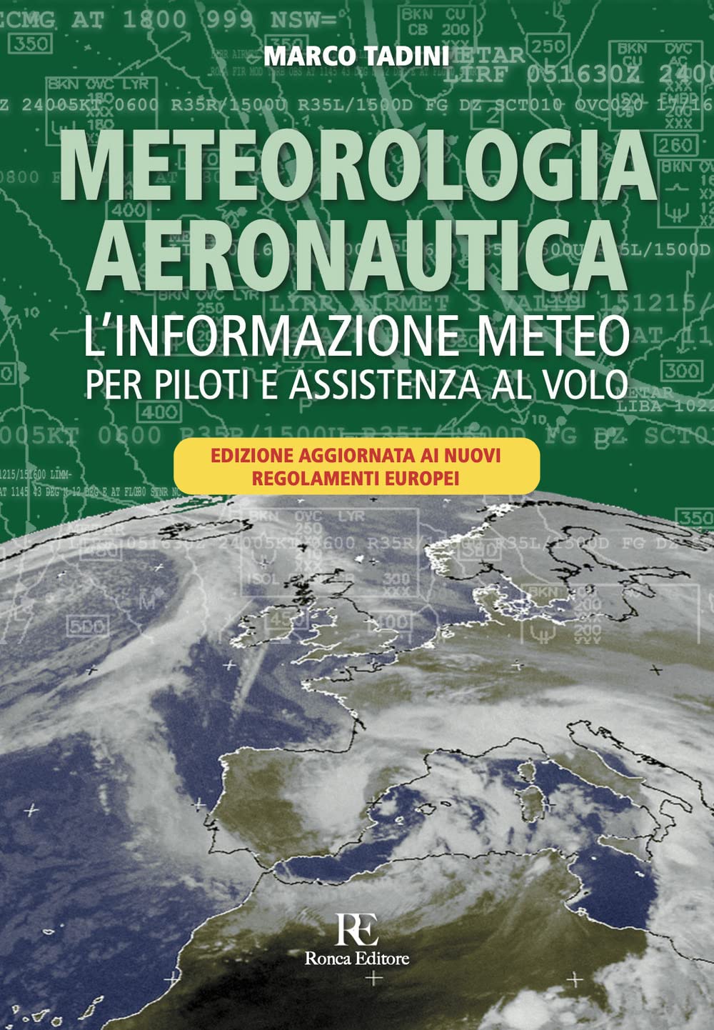 Meteorologia aeronautica. L'informazione meteo per piloti e assistenza al volo book