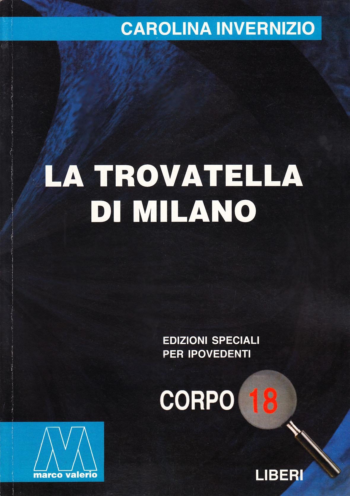 La trovatella di Milano. Ediz. per ipovedenti book