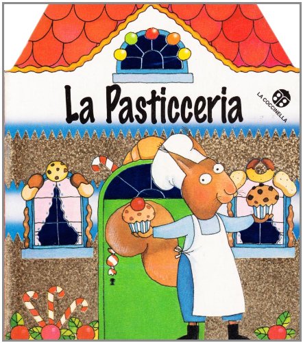 La pasticceria (Negozietti) Children's books