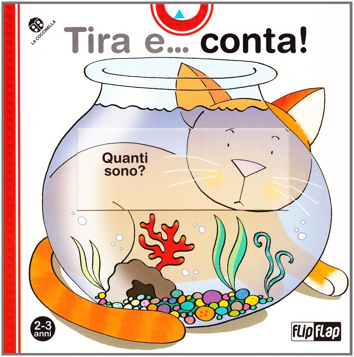 Tira e... conta! Quanti sono? Ediz. illustrata book