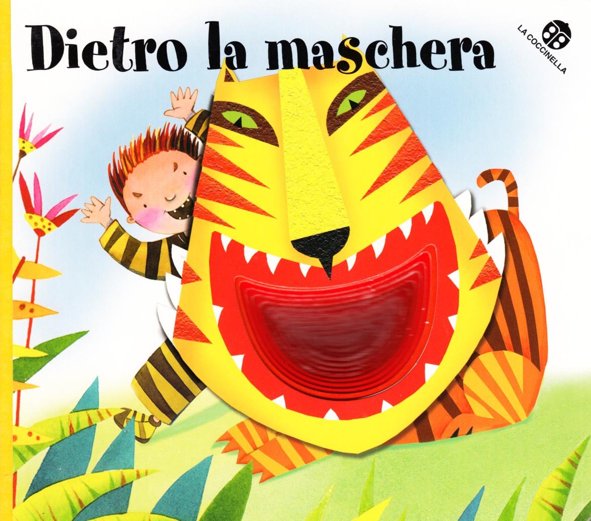 Dietro la maschera. Ediz. illustrata (Nuovi libri coi buchi) Parents & Children