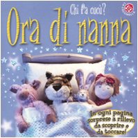 Ora di nanna. Chi fa cucù? Ediz. illustrata book