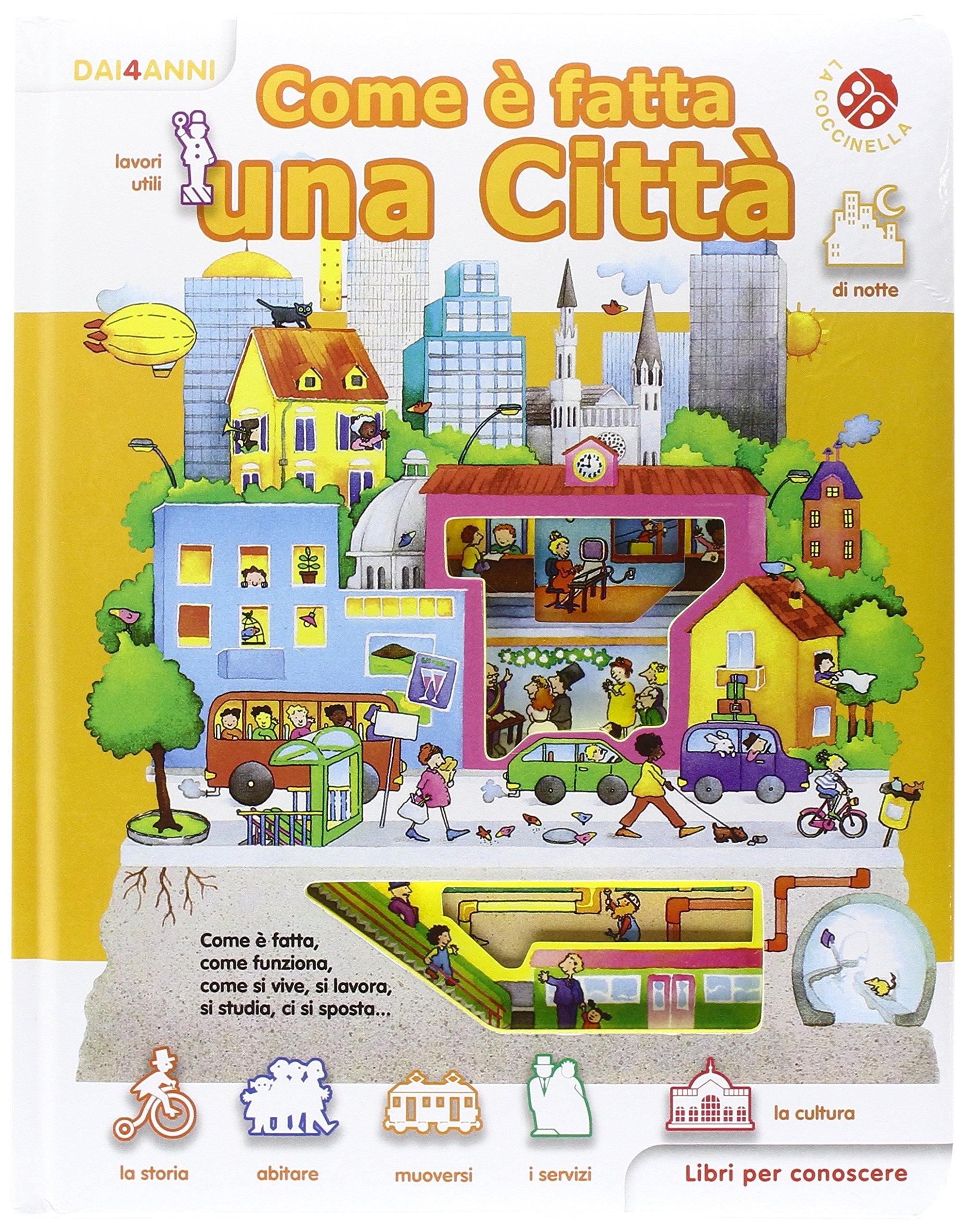 Come è fatta una città. Libri per conoscere. Ediz. illustrata book