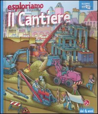 Esploriamo il cantiere. Scopri pop-up. Ediz. illustrata Tiptoi & Games