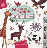 Tutto un mondo di animaletti. Ediz. illustrata book