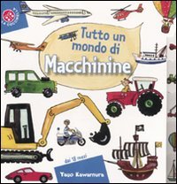 Tutto un mondo di macchinine. Ediz. illustrata book