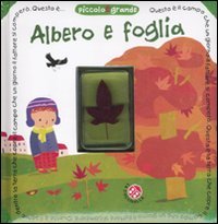 Albero e foglia. Ediz. illustrata. Con gadget book