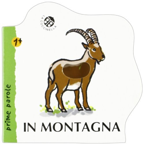 In montagna. Ediz. illustrata (Prime parole) Parents & Children