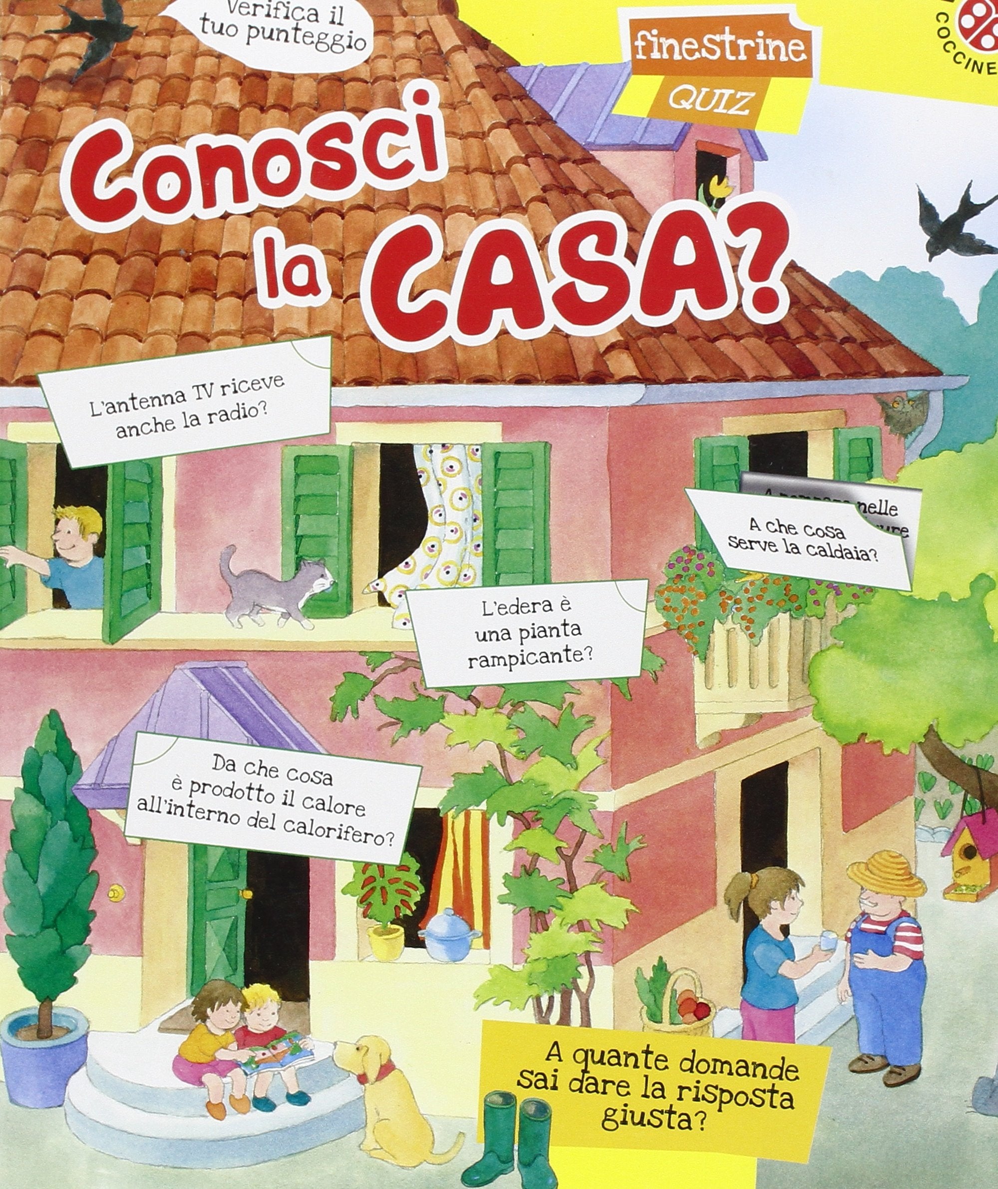 Conosci la casa? Finestrine quiz. Ediz. illustrata Non-fiction books for kids