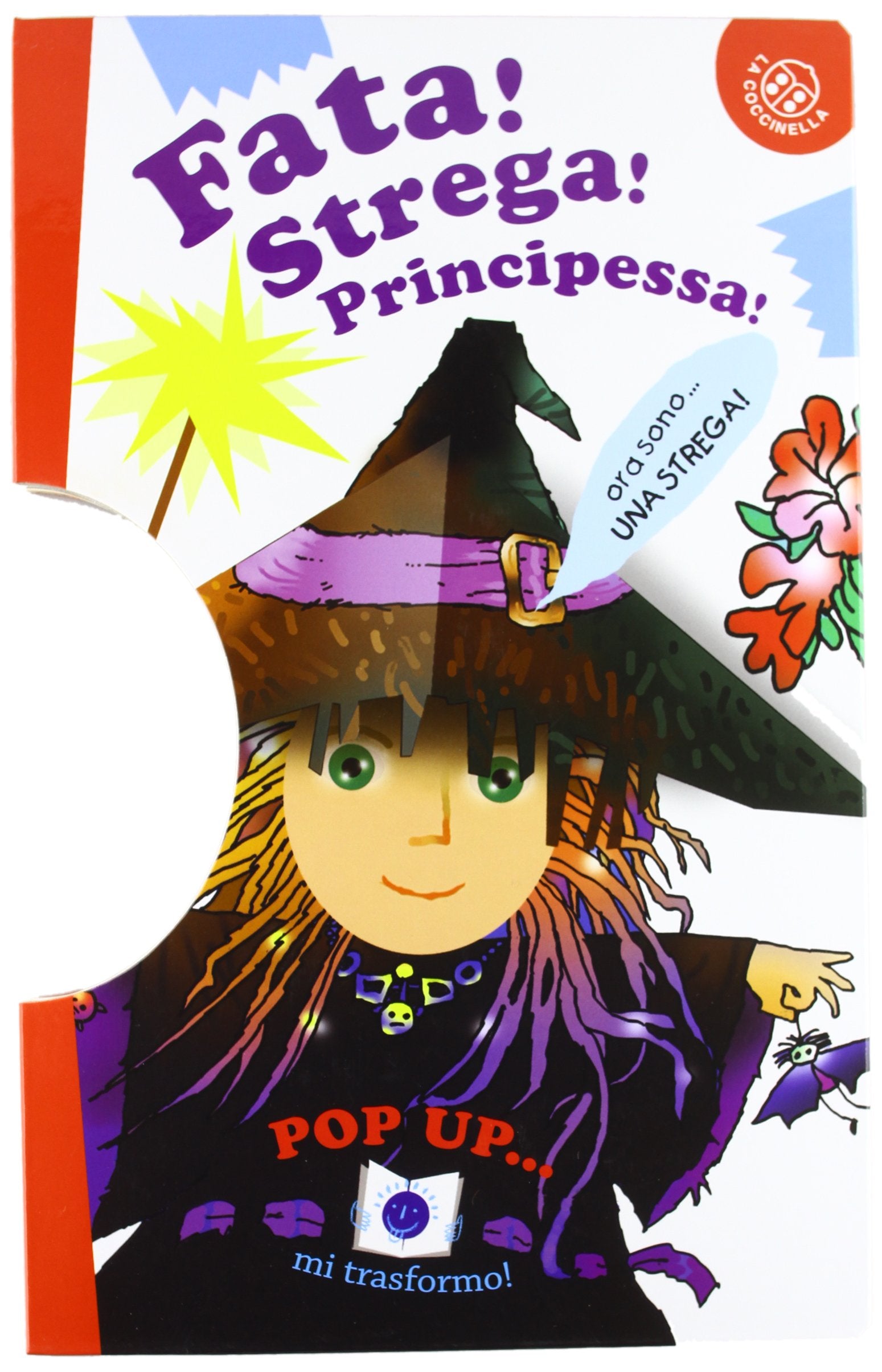 Fata! Strega! Principessa! Libro pop-up. Ediz. illustrata book