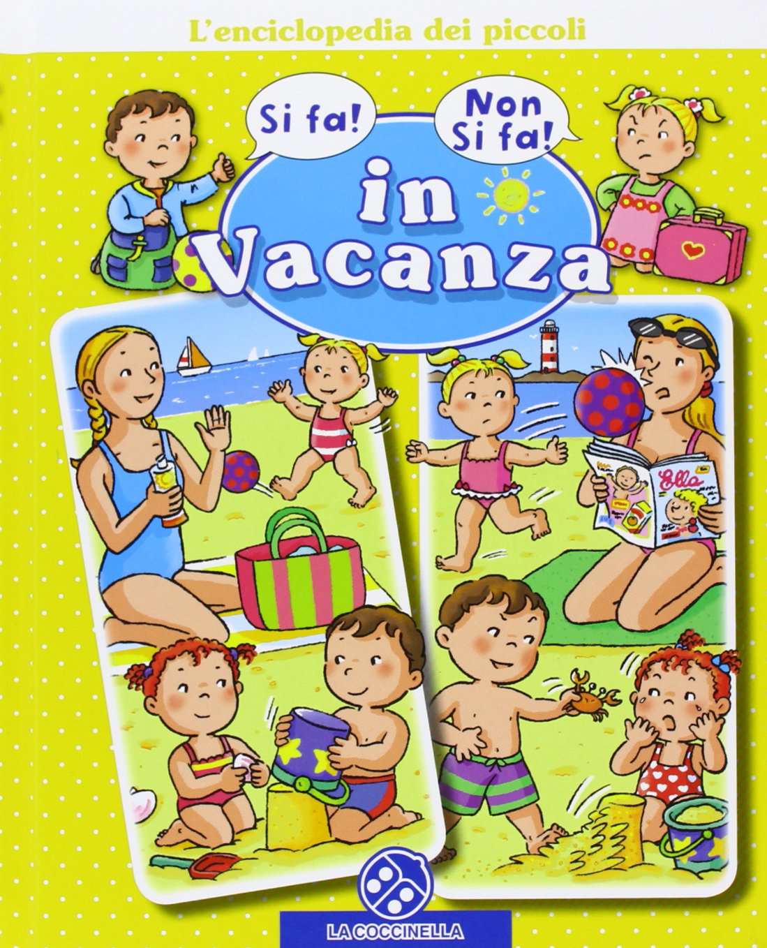 In vacanza. L'enciclopedia dei piccoli. Ediz. illustrata book