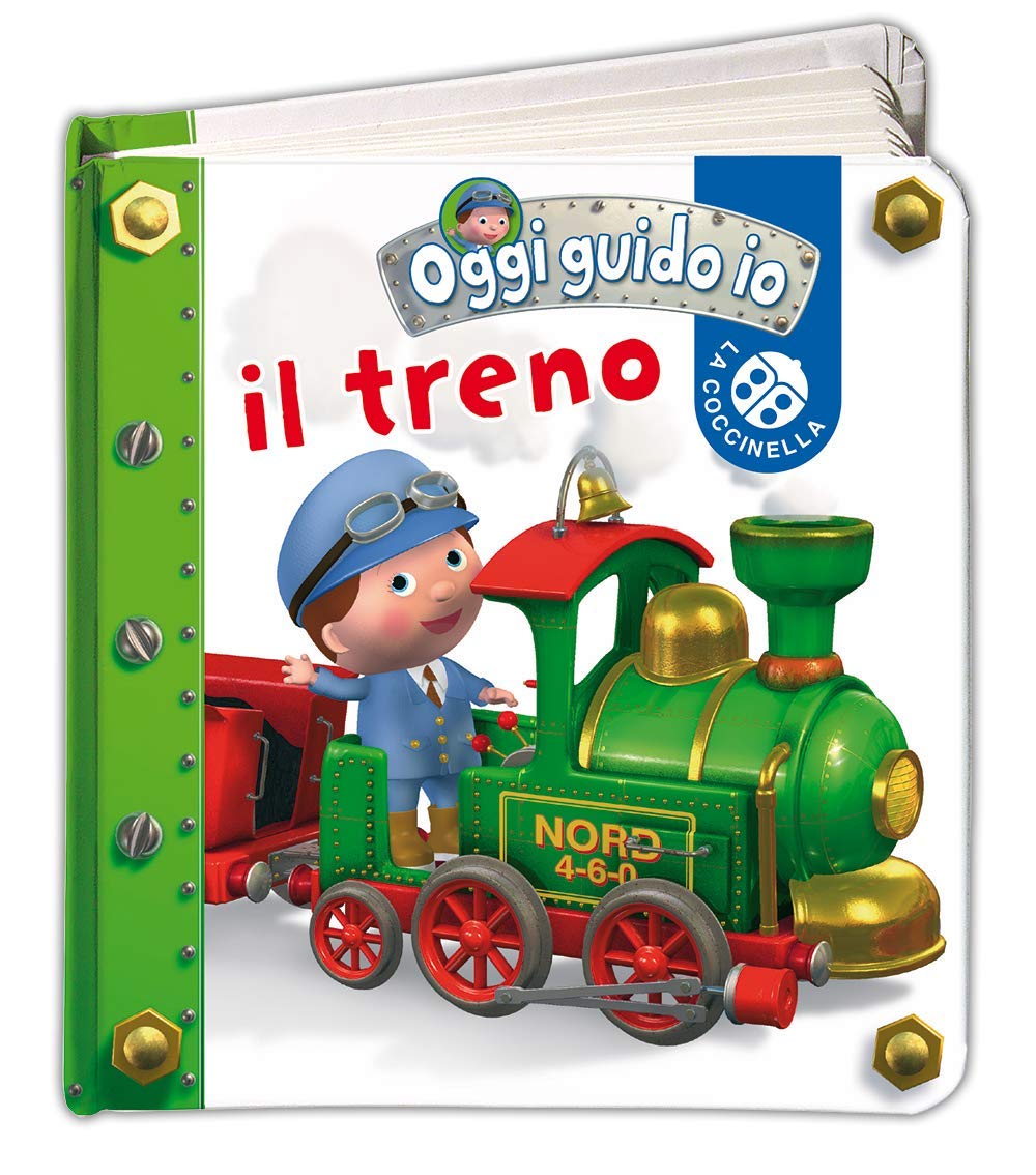 Il treno. Oggi guido io. Ediz. illustrata book
