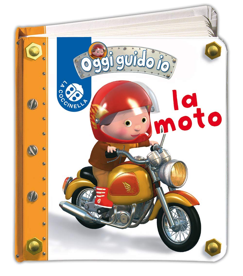 La moto - Oggi guido io book