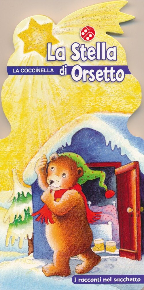 La stella di Orsetto. Ediz. illustrata. Con gadget book