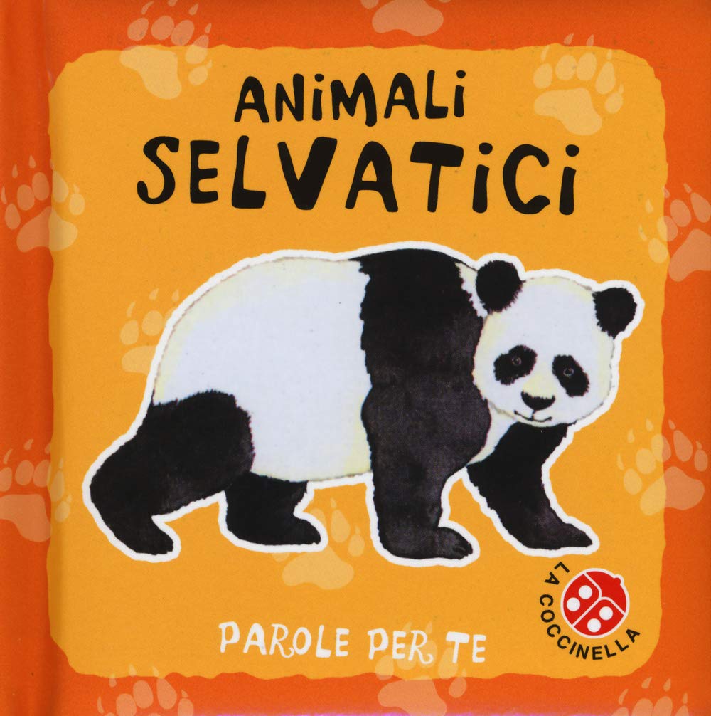 Animali selvatici. Parole per te. Ediz. illustrata book