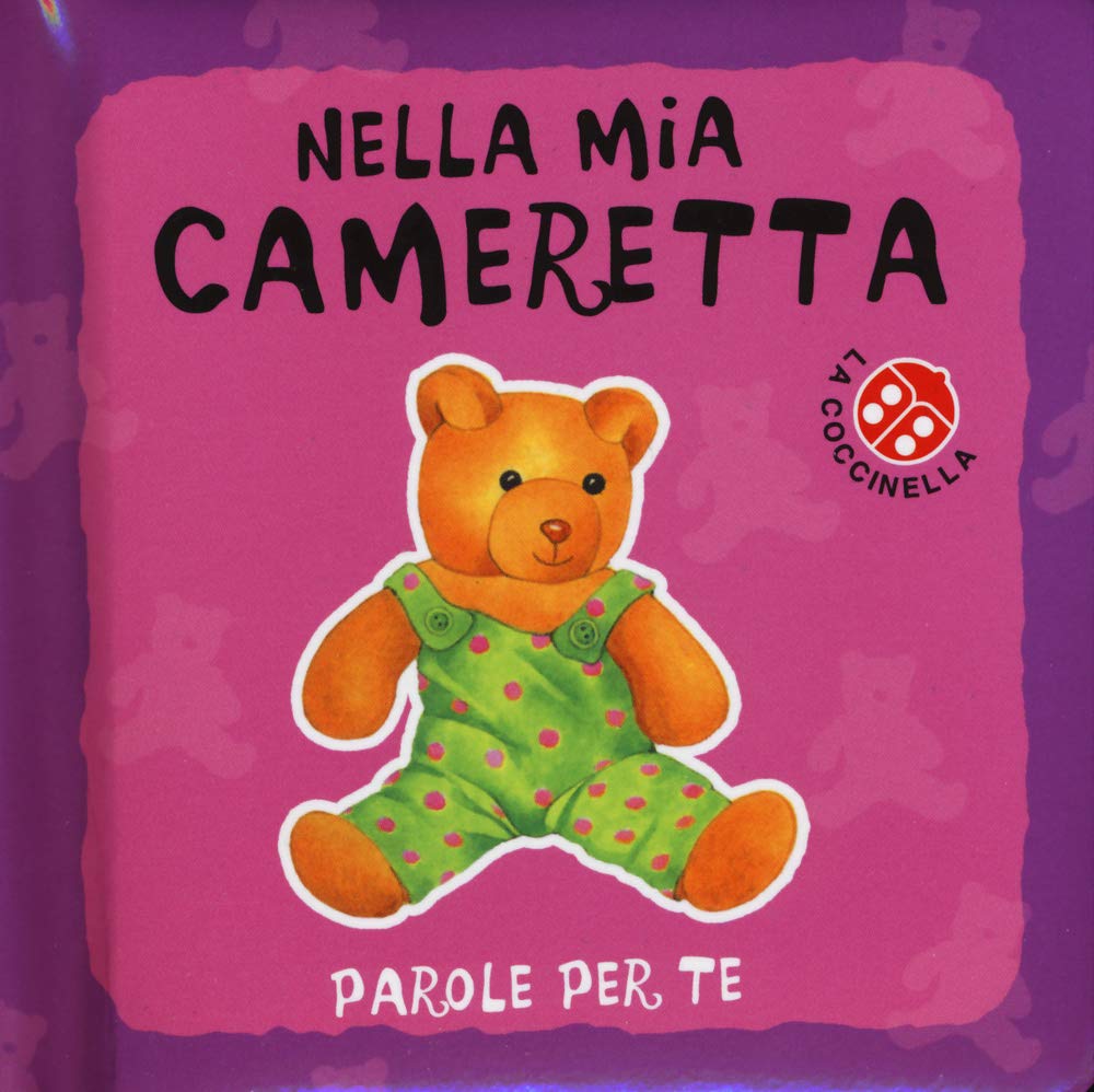 Nella mia cameretta. Parole per te. Ediz. illustrata book