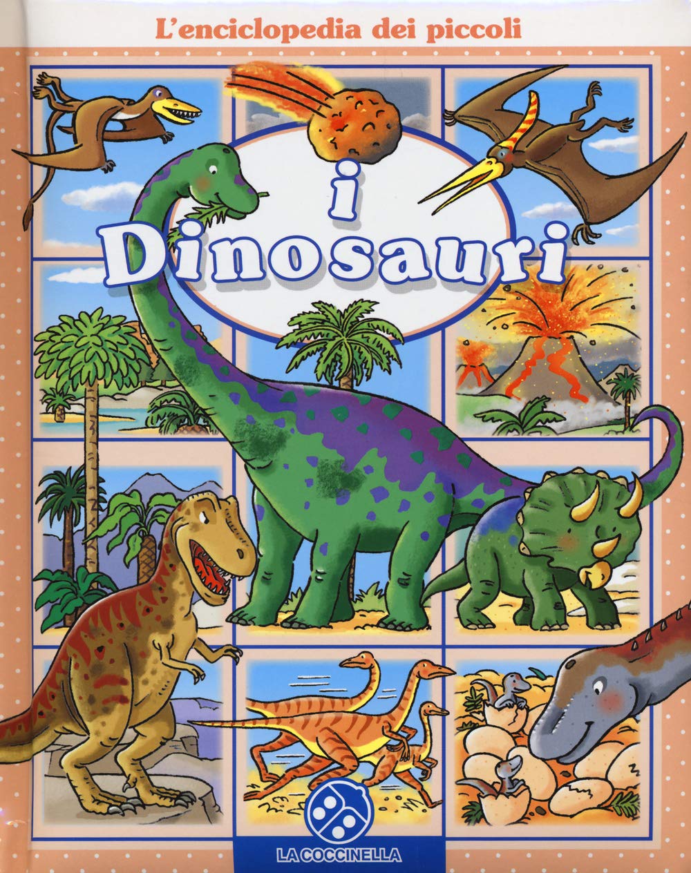 I dinosauri. L'enciclopedia dei piccoli. Ediz. illustrata book