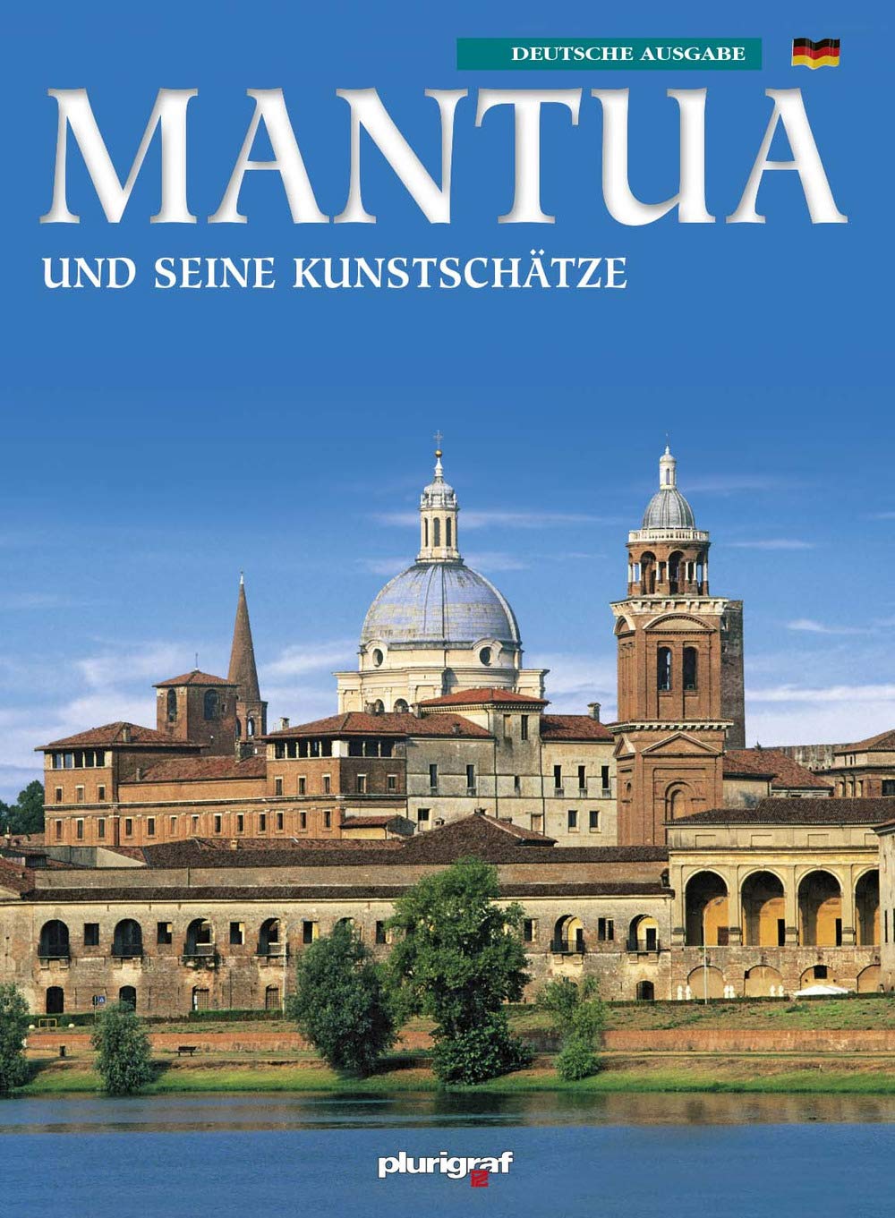 Mantova e i suoi tesori d'arte. Ediz. tedesca Leisure, Home & Garden