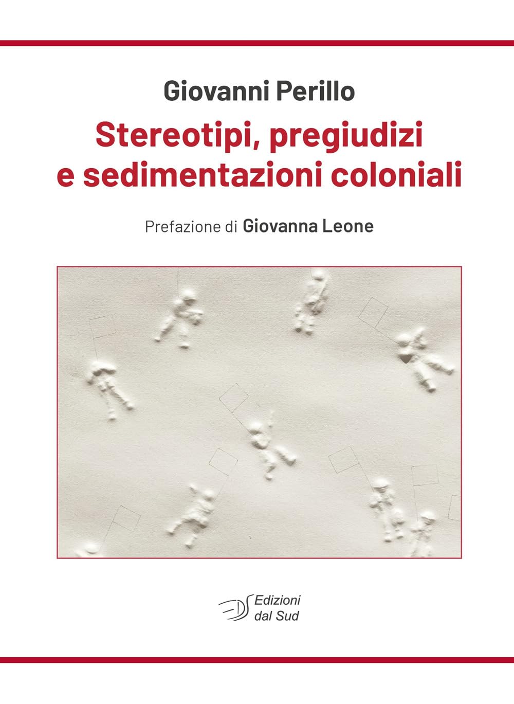 Stereotipi, pregiudizi e sedimentazioni coloniali book