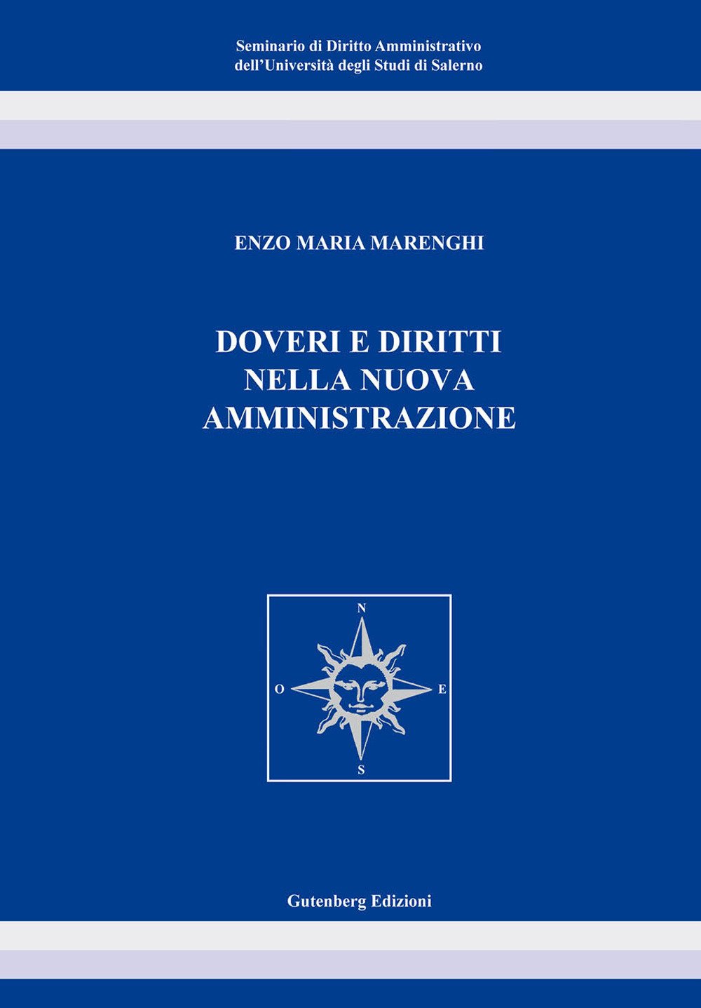 Doveri e diritti nella nuova amministrazione book