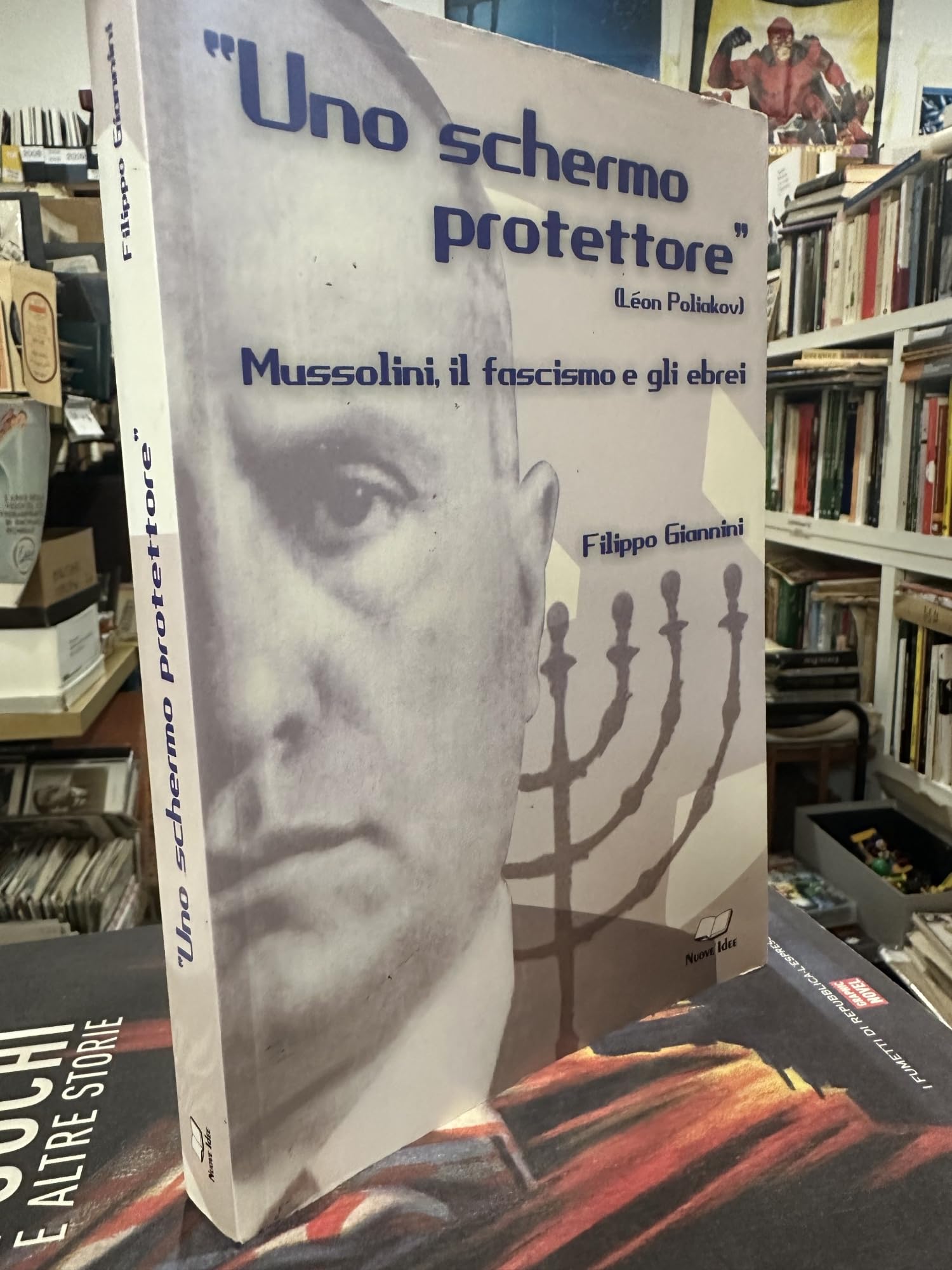 Uno schermo protettore. Mussolini, il fascismo, gli ebrei book
